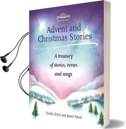 Advent and Christmas Stories: A Treasury of Stories, Verses and Songs Audiobook download free by Janni Nicol