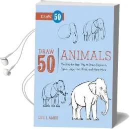 Draw 50 Animals Audiobook download free by Lee J. Ames