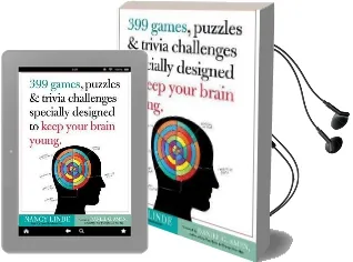 399 Games, Puzzles & Trivia Challenges Specially Designed to Keep Your Brain Young Audiobook download free by Nancy Linde