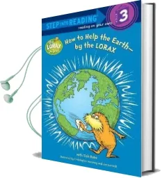 How to Help the Earth-By the Lorax (Dr. Seuss) Audiobook download free by Tish Rabe