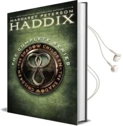 The Shadow Children, the Complete Series: Among the Hidden; Among the Impostors; Among the Betrayed; Among the Barons; Among the Brave; Among the Enemy; Among the Free Audiobook download free by Margaret Peterson Haddix