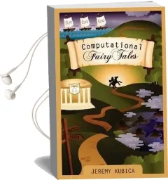 Computational Fairy Tales Audiobook download free by Jeremy Kubica