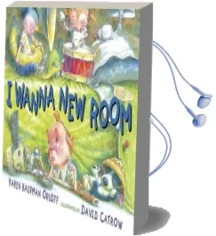 I Wanna new Room Audiobook download free by Orloff Karen & Catrow David