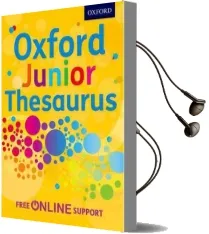 Oxford Junior Thesaurus Audiobook download free by Oxford Dictionaries