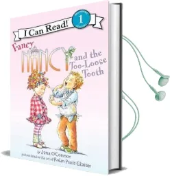 Fancy Nancy and the Too-Loose Tooth Audiobook download free by Jane O'Connor