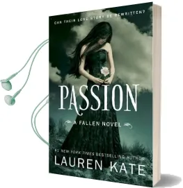 Passion: Book 3 of the Fallen Series Audiobook download free by Lauren Kate