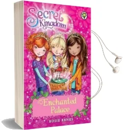 Secret Kingdom: Enchanted Palace: Book 1 Audiobook download free by Rosie Banks