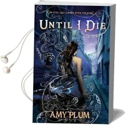 Until i die Audiobook download free by Amy Plum