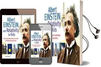 Albert Einstein and Relativity for Kids Audiobook download free by Jerome Pohlen