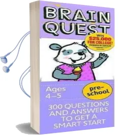 Brain Quest Preschool, Revised 4th Edition: 300 Questions and Answers to get a Smart Start Audiobook download free by Chris Welles Feder