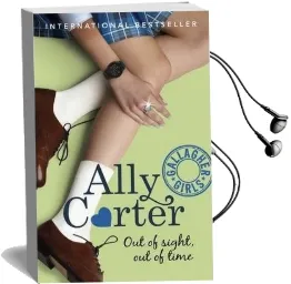 Gallagher Girls: Out of Sight, out of Time: Book 5 Audiobook download free by Ally Carter
