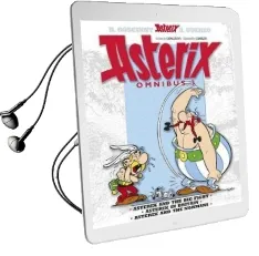 Asterix: Omnibus 3: Asterix and the big Fight, Asterix in Britain, Asterix and the Normans Audiobook download free by Rene Goscinny