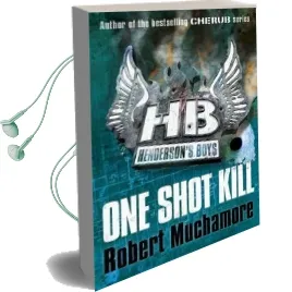 Henderson'S Boys: One Shot Kill: Book 6 Audiobook download free by Robert Muchamore
