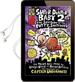 Super Diaper Baby 2 the Invasion of the Potty Snatchers Audiobook download free by Dav Pilkey