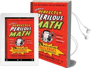 The Book of Perfectly Perilous Math: 24 Death-Defying Challenges for Young Mathematicians Audiobook download free by Sean Connolly