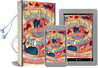 A Collection of Rudyard Kipling'S Just so Stories Audiobook download free by Rudyard Kipling