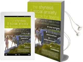 The Shyness and Social Anxiety Workbook for Teens: Cbt and act Skills to Help you Build Social Confidence Audiobook download free by Jennifer Shannon