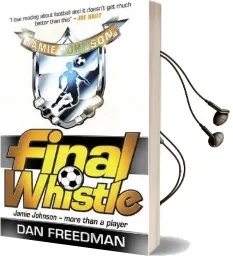 Final Whistle Audiobook download free by Dan Freedman