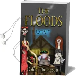Floods 10: Lost Audiobook download free by Colin Thompson