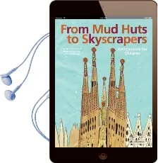 From mud Huts to Skyscrapers: Architecture for Children Audiobook download free by Christine Paxmann