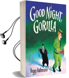 Good Night Gorilla Audiobook download free by Peggy Rathmann
