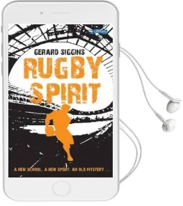 Rugby Spirit: A new School, a new Sport, an old Mystery... Audiobook download free by Gerard Siggins