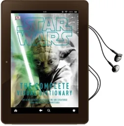 Star Wars the Complete Visual Dictionary Audiobook download free by Dk