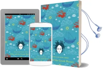 Tales of the Greek Heroes Audiobook download free by Roger Lancelyn Green