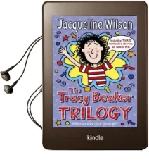 The Tracy Beaker Trilogy Audiobook download free by Jacqueline Wilson