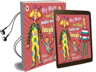 My mum and dad Make me Laugh Audiobook download free by Nick Sharratt