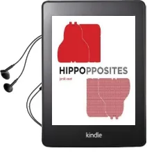 Hippopposites Audiobook download free by Janik Coat