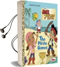 The Pirate Games (Disney Junior: Jake and the Neverland Pirates) Audiobook download free by Andrea Posner Sanchez