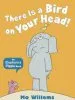 Audiobook There is a Bird on Your Head! author Mo Willems