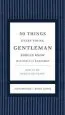 Audiobook 50 Things Every Young Gentleman Should Know Revised and Expanded: What to do, When to do it, and why author John Bridges