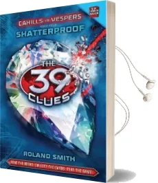 Cahills vs Vespers: Shatterproof: Bk. 4 Audiobook download free by Roland Smith