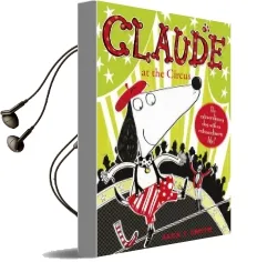 Claude at the Circus Audiobook download free by Alex T. Smith