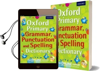 Oxford Primary Grammar, Punctuation and Spelling Dictionary Audiobook download free by Oxford Dictionaries