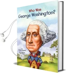 Who was George Washington Audiobook download free by Roberta Edwards