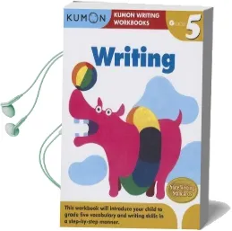 Grade 5 Writing Audiobook download free by Kumon Publishing