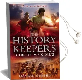 The History Keepers: Circus Maximus Audiobook download free by Damian Dibben