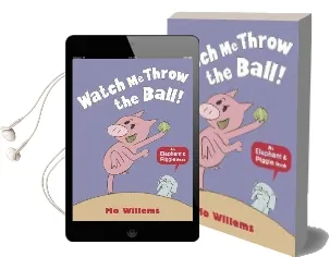 Watch me Throw the Ball! Audiobook download free by Mo Willems
