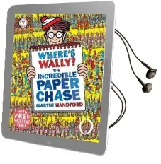 Where'S Wally? the Incredible Paper Chase (Mini Edition) Audiobook download free by Martin Handford
