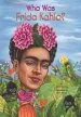 Audiobook Who was Frida Kahlo? author Who Hq