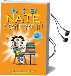 Big Nate: I Can'T Take it! Audiobook download free by Lincoln Peirce