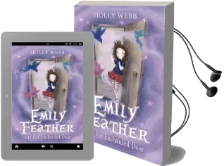 Emily Feather and the Enchanted Door Audiobook download free by Holly Webb