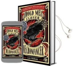 Hold me Closer, Necromancer Audiobook download free by Lish Mcbride