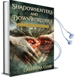Shadowhunters and Downworlders: A Mortal Instruments Reader Audiobook download free by Cassandra Clare
