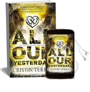 All our Yesterdays Audiobook download free by Cristin Terrill