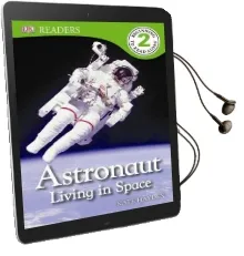 Dk Readers l2: Astronaut: Living in Space Audiobook download free by Kate Hayden