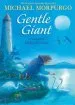 Audiobook Gentle Giant author Michael Morpurgo
